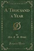 A Thousand a Year (Classic Reprint)