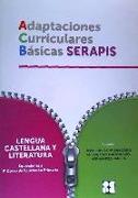 Lengua castellana y literatura, equivalente a 6 curso de educación primaria : adaptaciones curriculares básicas Serapis