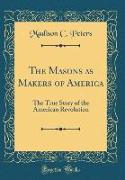 The Masons as Makers of America