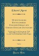 Muret-Sanders Encyclopaedic English-German and German-English Dictionary, Vol. 2