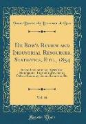 De Bow's Review and Industrial Resources, Statistics, Etc., 1854, Vol. 16