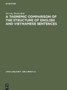 A tagmemic comparison of the structure of English and Vietnamese sentences