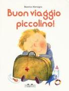 Buon viaggio piccolino