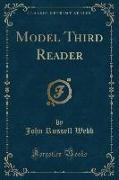 Model Third Reader (Classic Reprint)