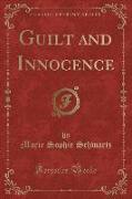 Guilt and Innocence (Classic Reprint)