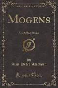 Mogens: And Other Stories (Classic Reprint)