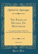 The Essays of Michael De Montaigne, Vol. 1 of 3