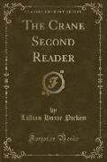 The Crane Second Reader (Classic Reprint)