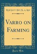 Varro on Farming (Classic Reprint)