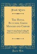 The Hotel Butcher, Garde Manger and Carver