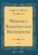 Werner's Readings and Recitations, Vol. 24 (Classic Reprint)