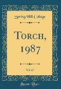 Torch, 1987, Vol. 65 (Classic Reprint)