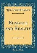 Romance and Reality (Classic Reprint)