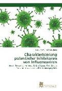 Charakterisierung potentieller Inhibitoren von Influenzaviren