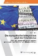 Die europäische Integration und die Finanzkrise