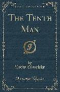 The Tenth Man (Classic Reprint)