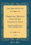 Obras del Mistico Doctor San Juan de la Cruz, Vol. 2