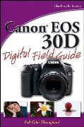 Canon EOS 30D Digital Field Guide