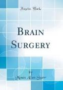 Brain Surgery (Classic Reprint)