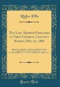 The Last Sermon Preached in First Church, Chauncy Street, May 10, 1868