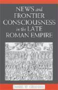 News and Frontier Consciousness in the Late Roman Empire