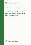 Auswirkungen des Terrorismus auf Recht, Wirtschaft und Gesellschaft