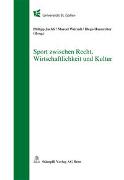 Sport zwischen Recht, Wirtschaftlichkeit und Kultur