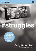 #Struggles Video Study