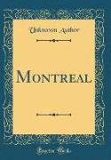 Montreal (Classic Reprint)