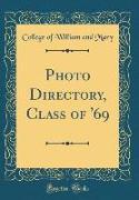 Photo Directory, Class of '69 (Classic Reprint)