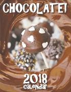 Chocolate! 2018 Calendar (UK Edition)