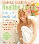 Mariel Hemingway's Healthy Living from the Inside Out CD