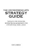 The Entrepreneur's Strategy Guide