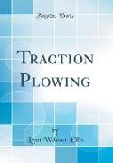 Traction Plowing (Classic Reprint)