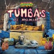 Tumbas de Momias (Mummy Tombs)