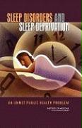 Sleep Disorders and Sleep Deprivation
