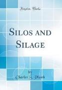Silos and Silage (Classic Reprint)