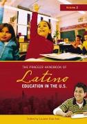 The Praeger Handbook of Latino Education in the U.S.