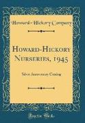 Howard-Hickory Nurseries, 1945