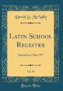 Latin School Register, Vol. 56