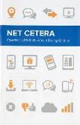 Net Cetera: Chatting with Kids about Being Online: Chatting with Kids about Being Online