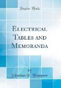 Electrical Tables and Memoranda (Classic Reprint)