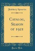 Catalog, Season of 1921 (Classic Reprint)