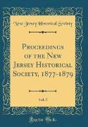 Proceedings of the New Jersey Historical Society, 1877-1879, Vol. 5 (Classic Reprint)