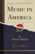 Music in America (Classic Reprint)