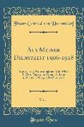 Aus Meiner Dienstzeit 1906-1918, Vol. 1