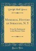 Memorial History of Syracuse, N. Y