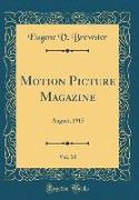 Motion Picture Magazine, Vol. 10