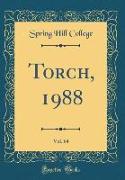 Torch, 1988, Vol. 64 (Classic Reprint)