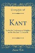 Kant: Sechzehn Vorlesungen Gehalten an Der Berliner Universität (Classic Reprint)